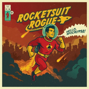 Rocketsuit Rogue - HELLO APOCALYPSE (1 x LP)