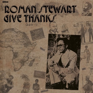 Roman Stewart - GIVE THANKS (1 x LP)