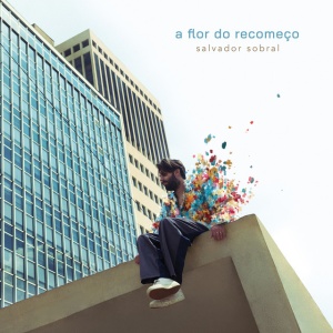 Salvador Sobral - A FLOR DO RECOMECO (1 x CD)