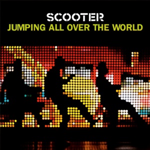SCOOTER - JUMPING ALL OVER THE WORLD