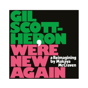 SCOTT-HERON, GIL - WE'RE NEW AGAIN