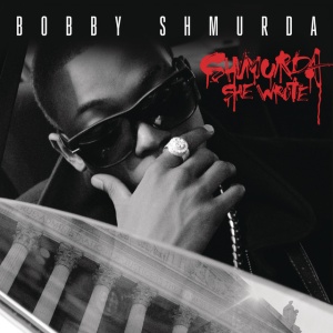 SHMURDA, BOBBY - Shmurda She Wrote