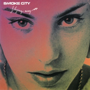 SMOKE CITY - FLYING AWAY