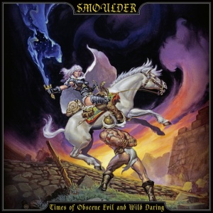 Smoulder - TIMES OF OBSCENE EVIL AND WILD DARING (1 x LP)