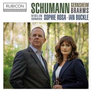 Sophie Rosa,Ian Buckle - SCHUMANN, GERNSHEIM, BRAHMS (1 x CD)