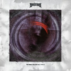 Soulprison - MORE I SEE, THE MORE I... (1 x LP)