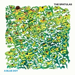 Spatulas - A BLUE DOT (1 x LP)