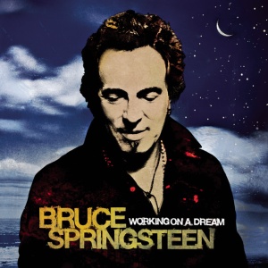 SPRINGSTEEN, BRUCE - Working On A Dream