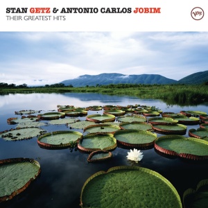 STAN GETZ, ANTONIO CAR... - THEIR GREATEST HITS