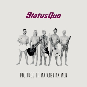 STATUS QUO - PICTURES OF MATCHSTICK MEN