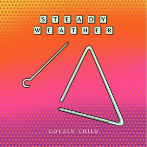 Steady Weather - GOLDEN CHILD (1 x LP)