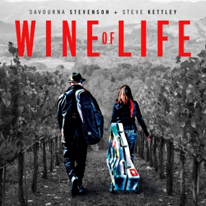 STEVENSON, SAVOURNA &A... - WINE OF LIFE
