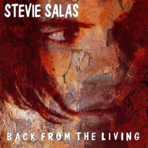 STEVIE SALAS COLORCODE - BACK FROM THE LIVING