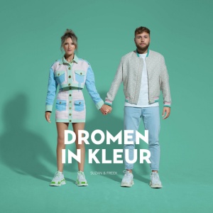 SUZAN & FREEK - Dromen In Kleur