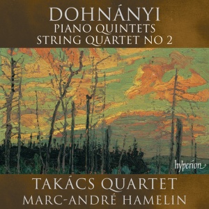 TAKACS QUARTET - DOHNANYI: PIANO QUINTETS & STRING QUARTET NO 2