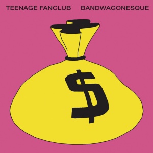 TEENAGE FANCLUB - Bandwagonesque (Remastered)