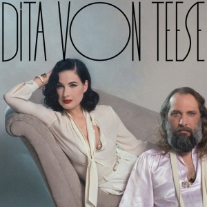 TEESE, DITA VON - DITA VON TEESE
