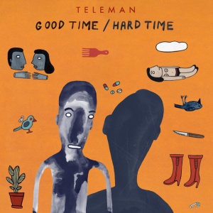 Teleman - GOOD TIME/HARD TIME (1 x CD)
