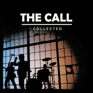 The Call – албум Collected