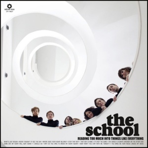 The School - READING TOO MUCH INTO THINGS LIKE EVERYTHING (1 x LP)