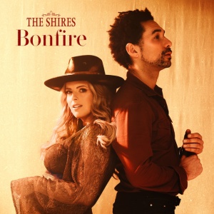 The Shires - BONFIRE (1 x CD)