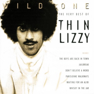 THIN LIZZY - WILD ONE - THE VERY BEST OF THIN LIZZY