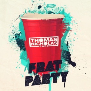 Thomas Nicholas Band - FRAT PARTY (1 x LP)