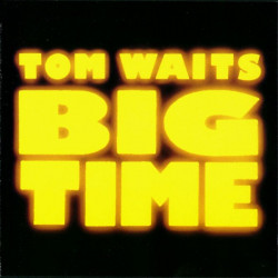Tom Waits ‎– албум Big Time (CD)