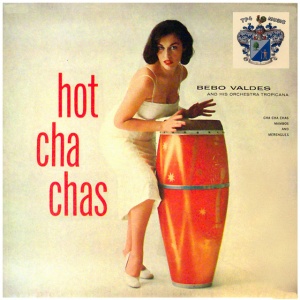 VALDES, BEBO - HOT CHA CHAS