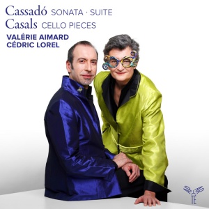 Valerie Aimard,Cedric Lorel - CASSADO: SONATE, SUITE - CASALS: CELLO PIECES (1 x CD)