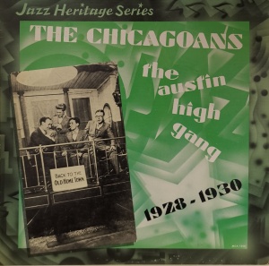 Various – албум The Chicagoans, The Austin High Gang 1928 - 1930
