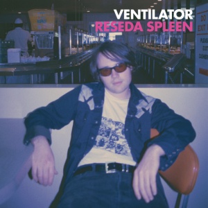 Ventilator - RESEDA SPLEEN (1 x LP)