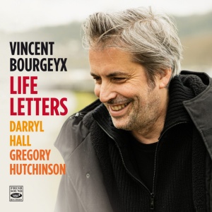 Vincent Bourgeyx - LIFE LETTERS (1 x CD)