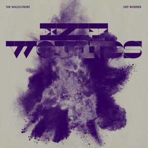 WALLFLOWERS - EXIT WOUNDS