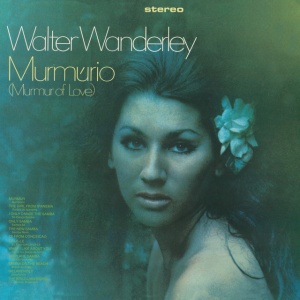 Walter Wanderley - MURMURIO : MURMUR OF LOVE (1 x CD)