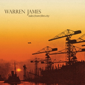 Warren James - TALES FROM FILM CITY (1 x LP)