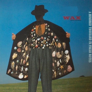 Wax – албум A Hundred Thousand In Fresh Notes