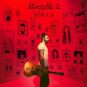 Waxx - ETINCELLE 2 (1 x CD)