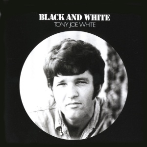WHITE, TONY JOE - BLACK & WHITE