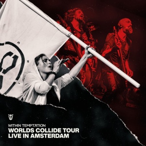 WITHIN TEMPTATION - WORLDS COLLIDE TOUR LIVE IN AMSTERDAM