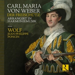 Wolf - WEBER: DER FREISCHUTZ ARRANGIRT IN HARMONIEMUSIK (1 x CD)