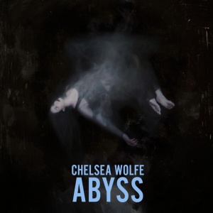 WOLFE, CHELSEA - ABYSS