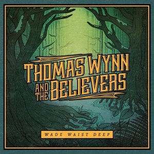 WYNN, THOMAS AND THE B... - WADE WAIST DEEP
