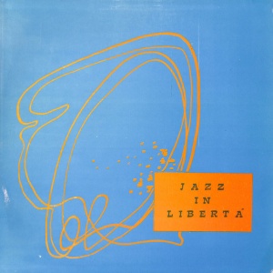 A. R. Luciani - JAZZ IN LIBERTA (1 x LP)