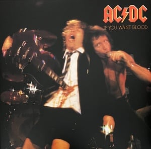 AC/DC – албум If You Want Blood You've Got It (remastered from original master tapes)