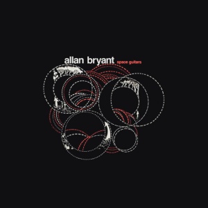 Allan Bryant - SPACE GUITARS (2 x LP)