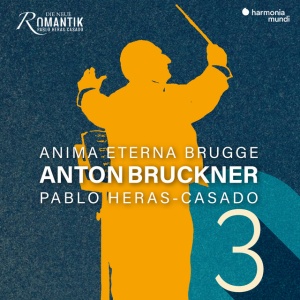 Anima Eterna,Pablo Heras-Casado - BRUCKNER: SYMPHONY NO. 3 - WAGNER SYMPHONY (1 x CD)