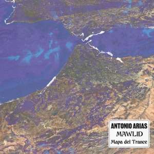 Antonio Arias - MAWLID - MAPA DEL TRANCE (2 x LP)