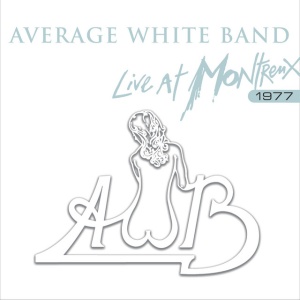 AVERAGE WHITE BAND - LIVE AT MONTREUX 1977