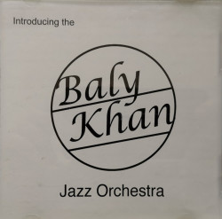 Baly Khan - албум introducing the Baly Khan jazz orchestra (CD)
